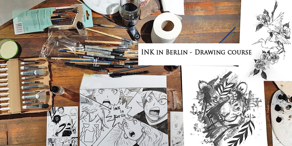 Learn Ink INK in Berlin - Drawing course | Zemin Berlin | January 15, 2023