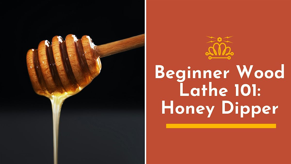 Beginner Wood Lathe 101: Honey Dipper