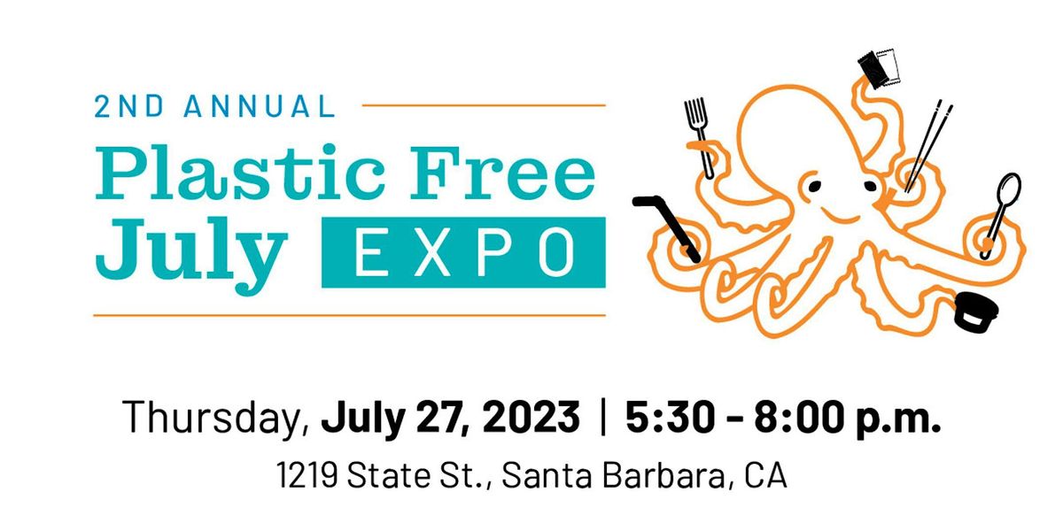 Plastic Free July Expo | 1219 State St, Santa Barbara, CA | July 27, 2023