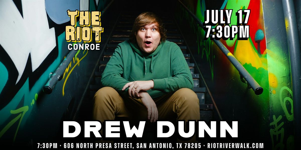 Comedian Drew Dunn (The Tonight Show & Don't Tell Comedy) Live in Conroe