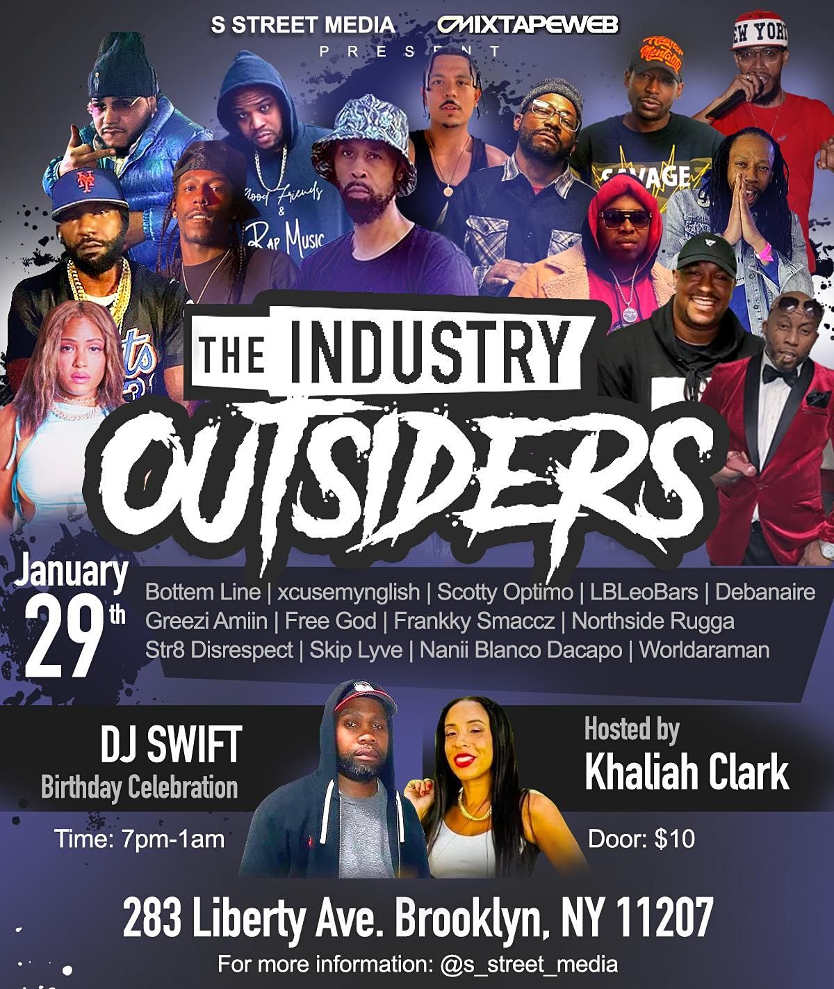 S STREET MEDIA X PRESENT: THE INDUSTRY OUTSIDERS