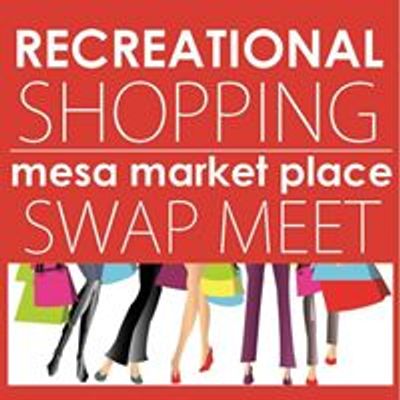Mesa Market Place Swap Meet