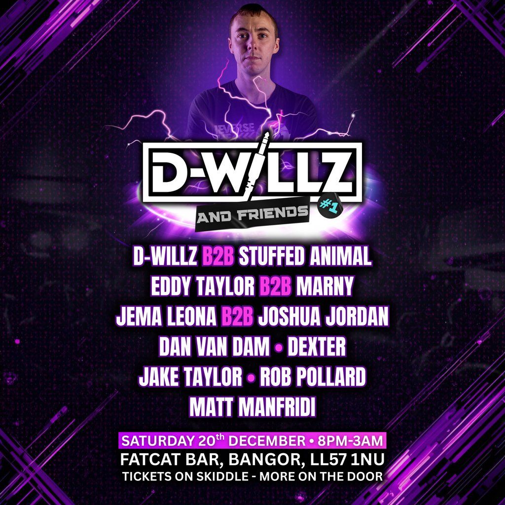 D-willz & Friends