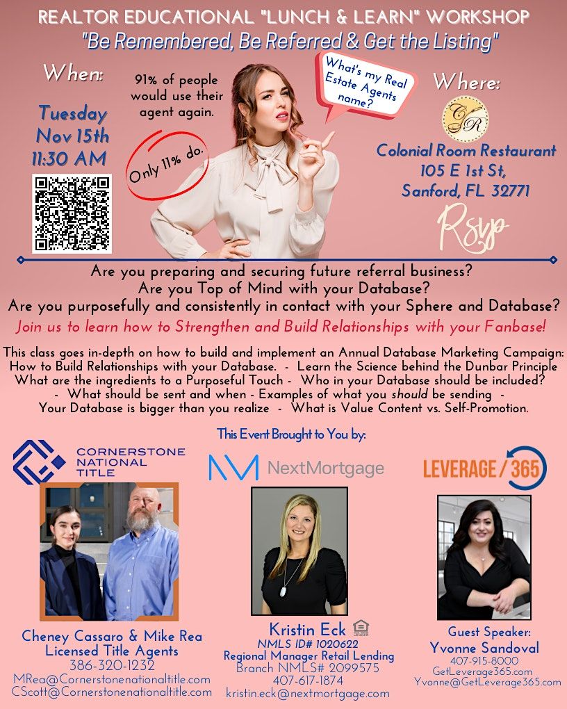 Realtor Database Workshop: "Be Remembered, Be Referred & Get The Listing"