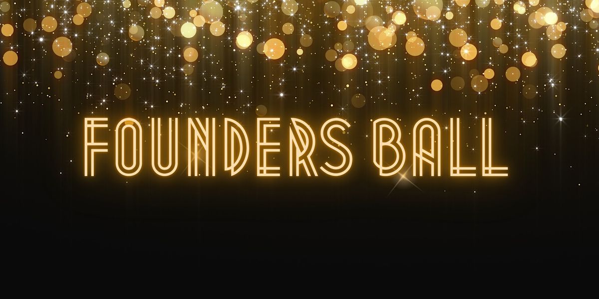 Founders Ball 2022