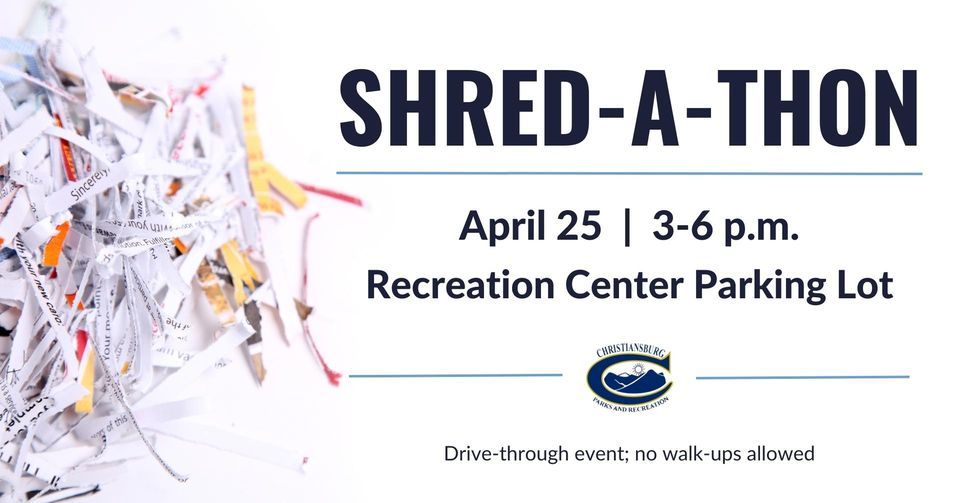 ShredAThon Christiansburg Recreation Center April 25, 2023
