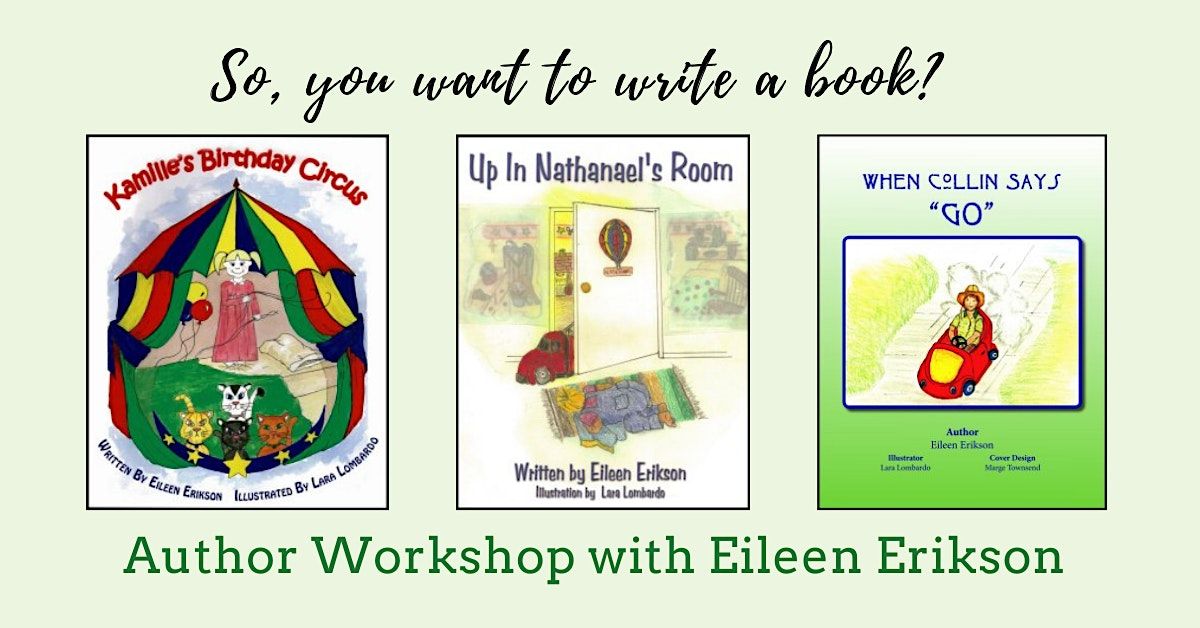 So, You Want to Write a Book? Author w/ Eileen Erikson