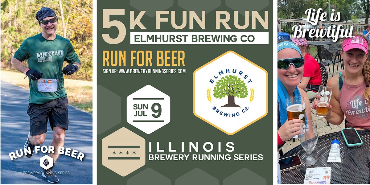 Run For Beer 5k Beer Run x Elmhurst Brewing Co. | 2023 IL Brewery Running Series at ...
