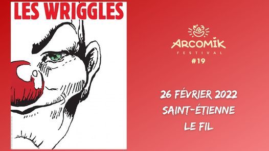 LES WRIGGLES \/\/ ARCOMIK FESTIVAL 2022