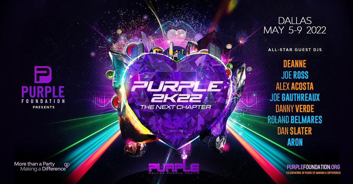 Purple Party® Weekend 2022 Dallas Texas / Market Center May 5 to May 9