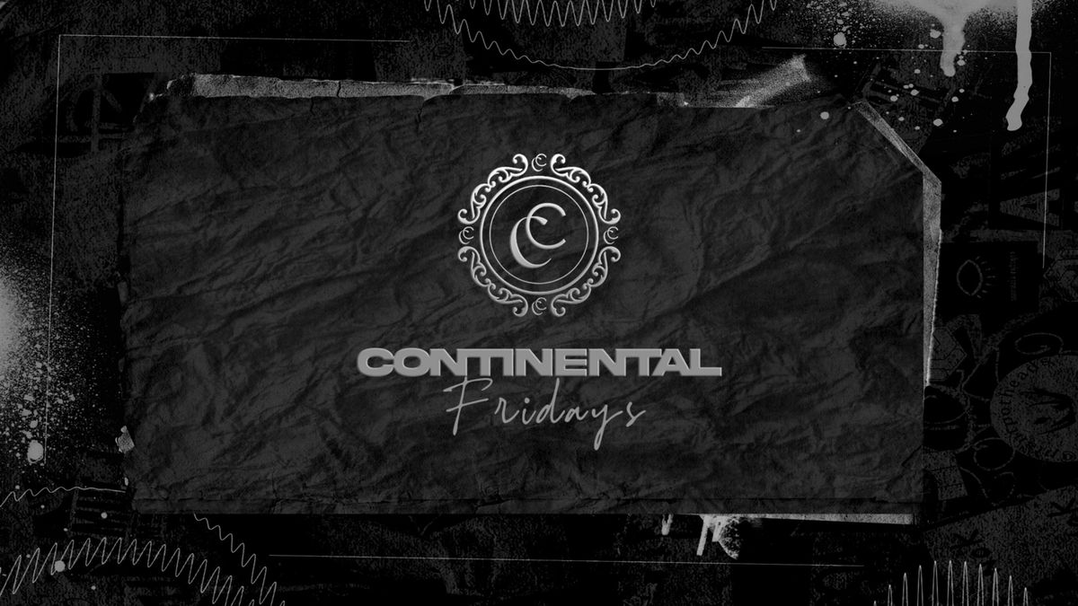 Continental Fridays \ud83e\ude76 Manchester's No.1 VIP CLUB