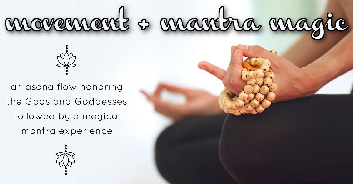 Movement + Mantra Magic