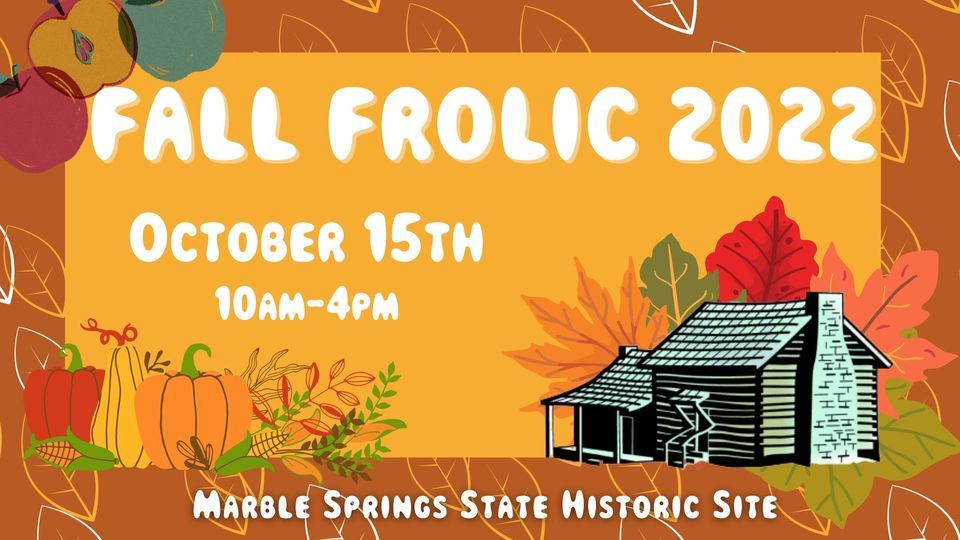 Fall Frolic 2022 Marble Springs State Historic Site, Knoxville, TN