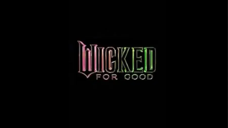 Wicked: For Good (TBD)