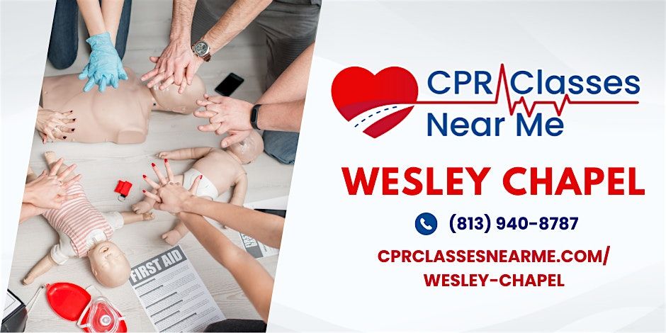 AHA BLS CPR & FIRST AID in  Wesley Chapel-CPR Classes Near Me Wesley Chapel