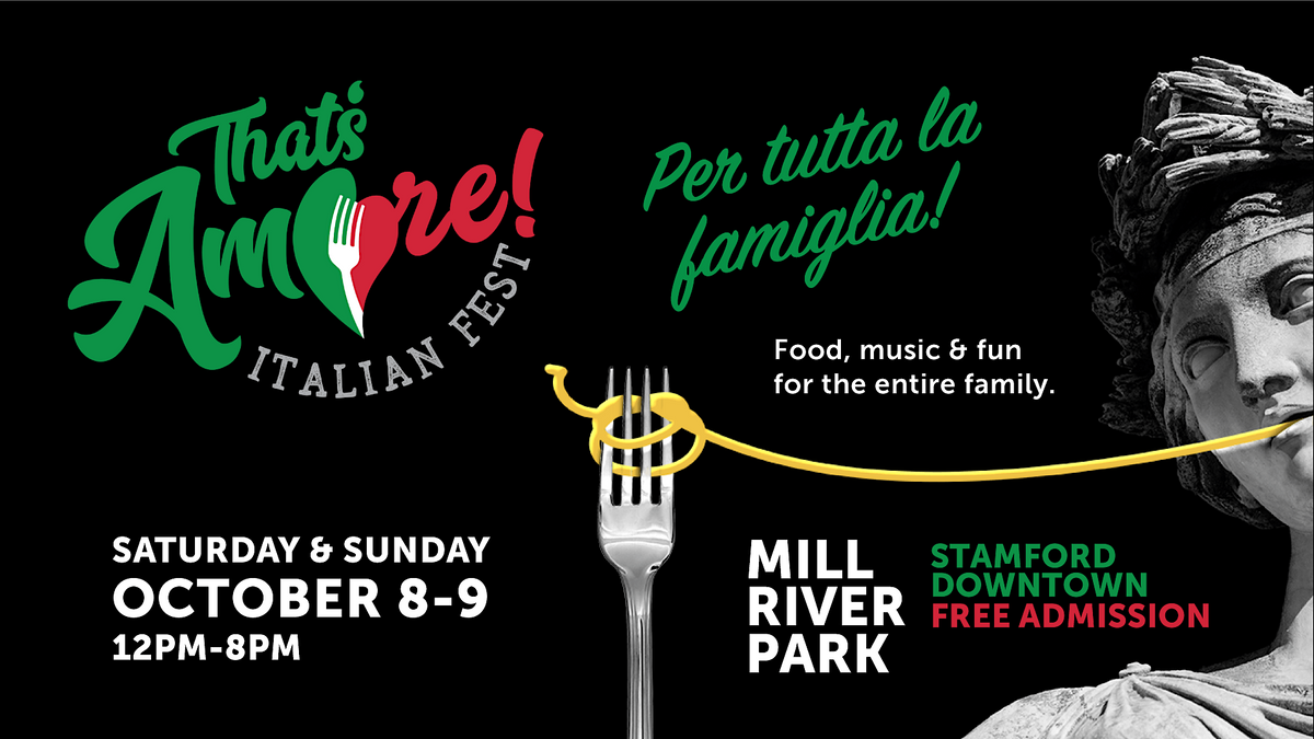 Thats Amore Italian Festival Mill River Park, Stamford, CT October