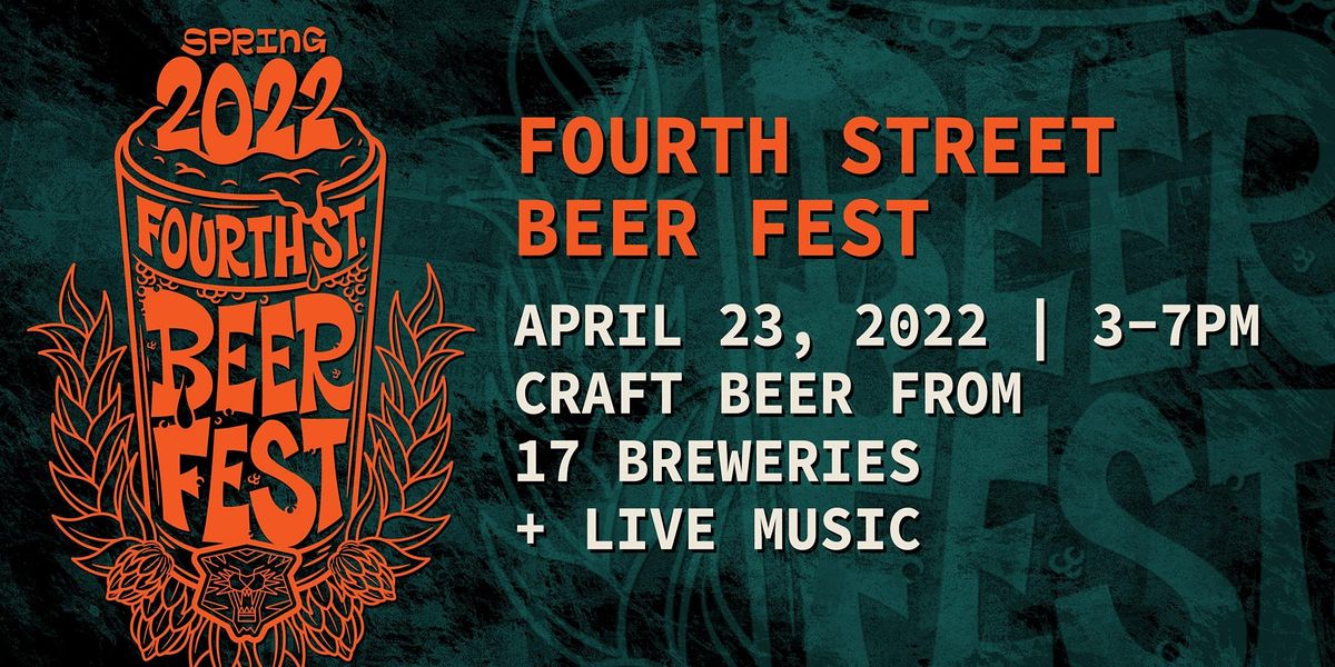 Fourth Street Beer Fest Spring 2022 | Fourth Street Taproom & Kitchen ...