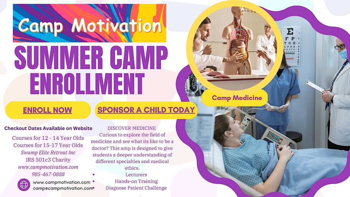 2023 Camp Motivation Summer Camps Medical Age 1517 (Reserve A Spot