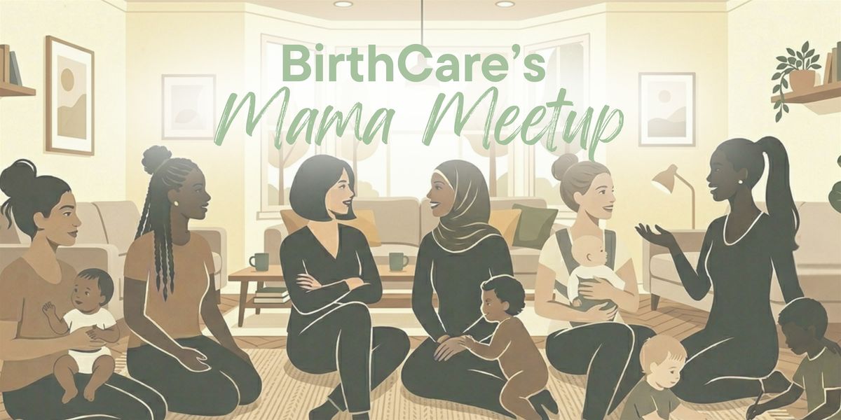 BirthCare's Mama Meetup