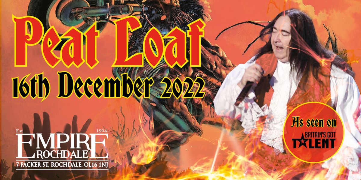 Meat Loaf The UK No. 1 Winner of the National Tribute Awards Peat