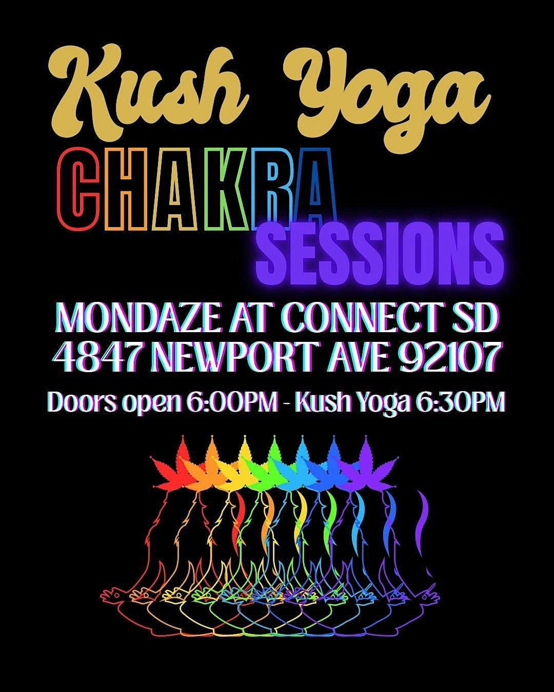 Mondaze Night Kush Yoga Chakra Series at Connect San Diego