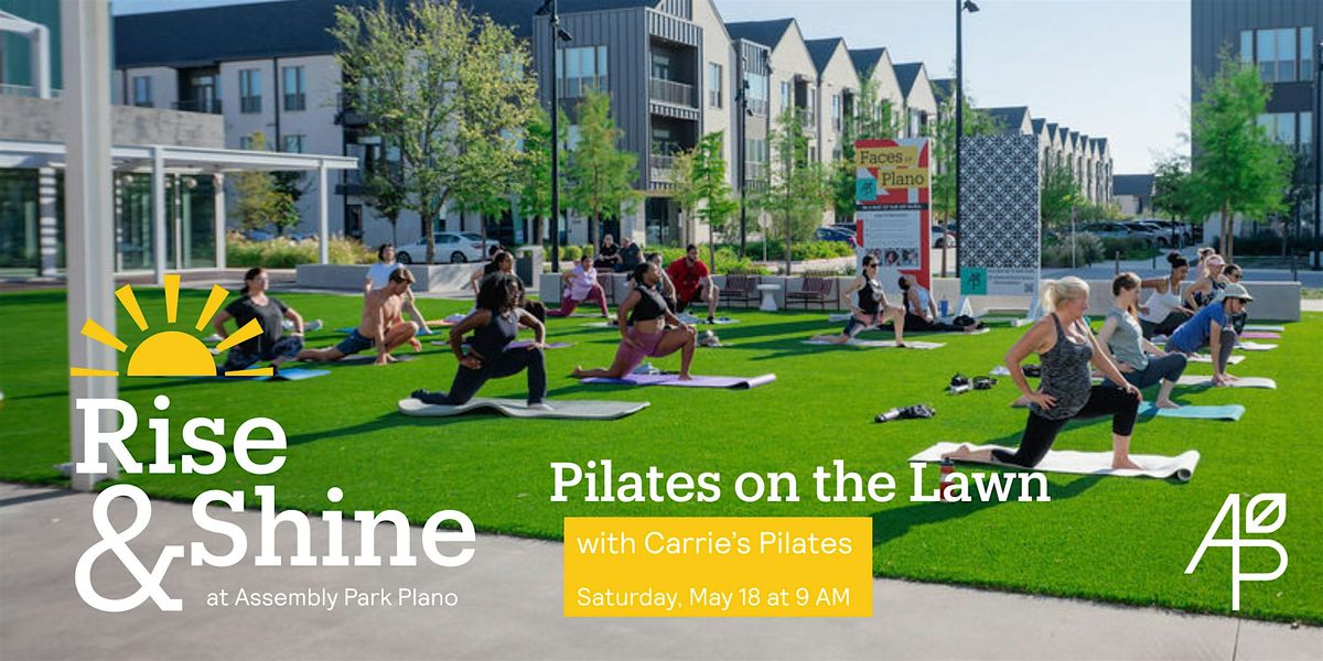 Rise & Shine: Pilates on the Lawn