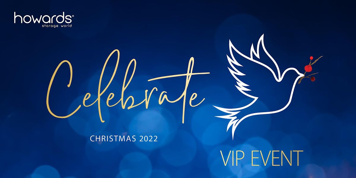 Howards Mile End Christmas 2022 VIP Shopping Event Howards Storage