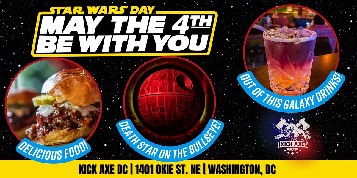 MAY THE FOURTH BE WITH YOU PARTY Kick Axe Throwing Washington DC