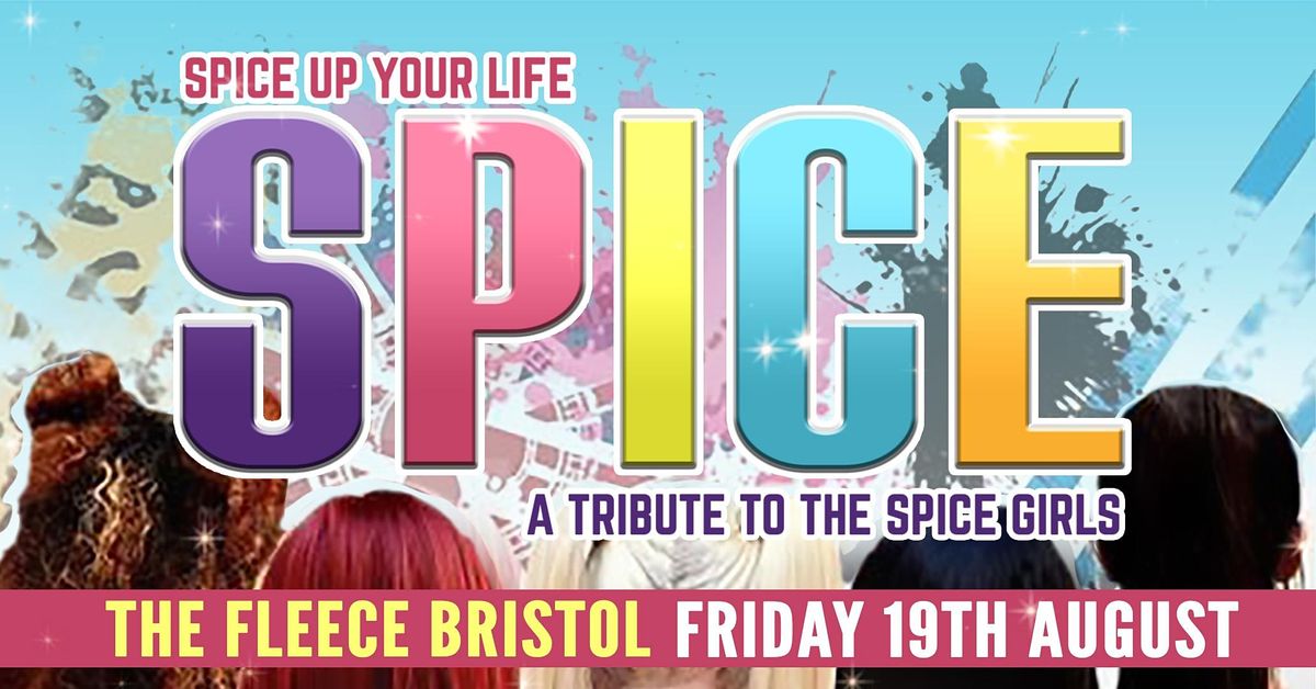 SPICE - a tribute to the Spice Girls at The Fleece, Bristol on 19th ...