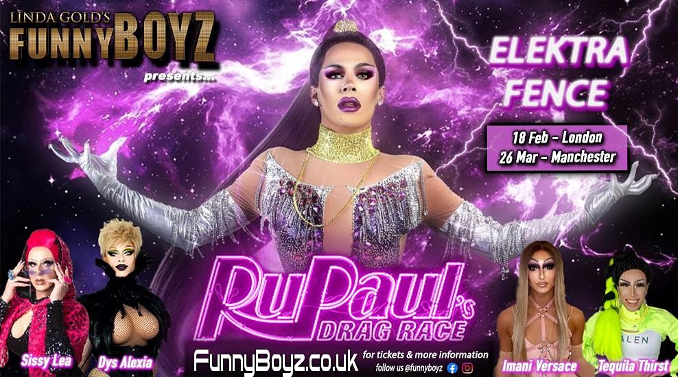 FunnyBoyz London presents... ELEKTRA FENCE from RuPauls Drag Race