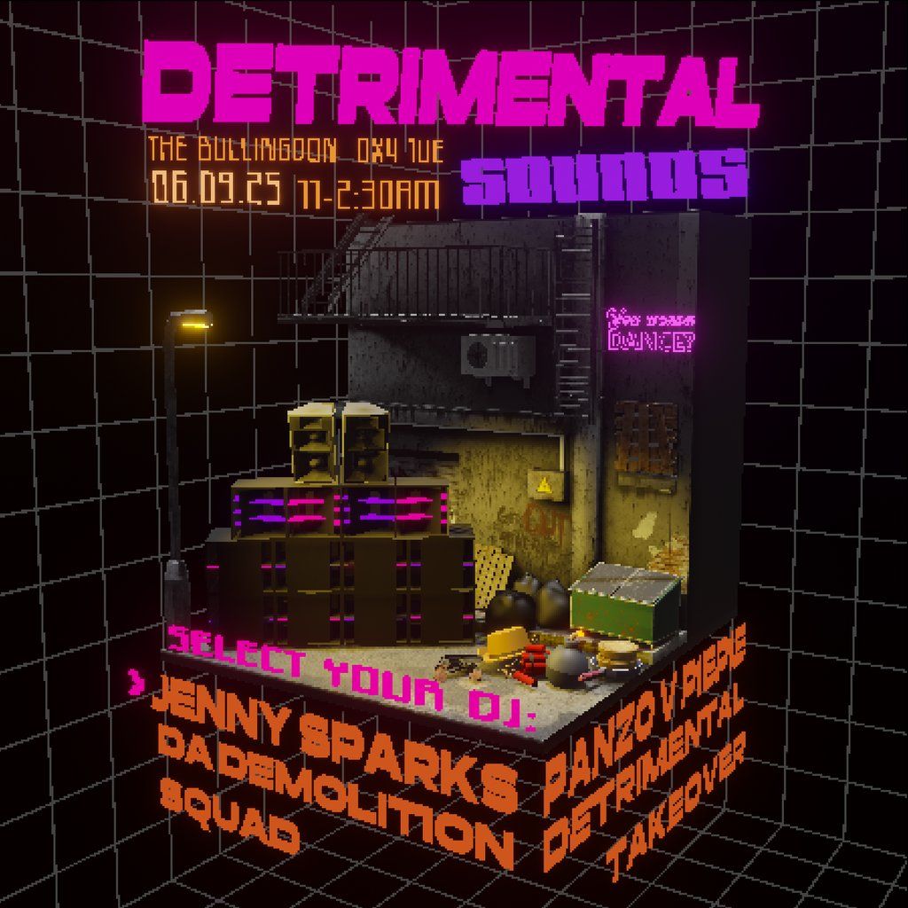 Detrimental Sounds @ The Bullingdon 6\/9\/25