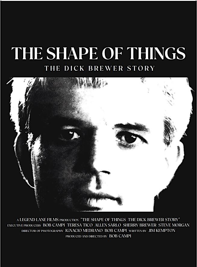 DICK BREWER: THE SHAPE OF THINGS