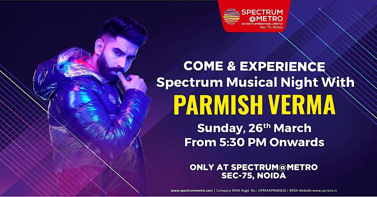 Spectrum Musical Night with Parmish Verma @ Spectrum Metro