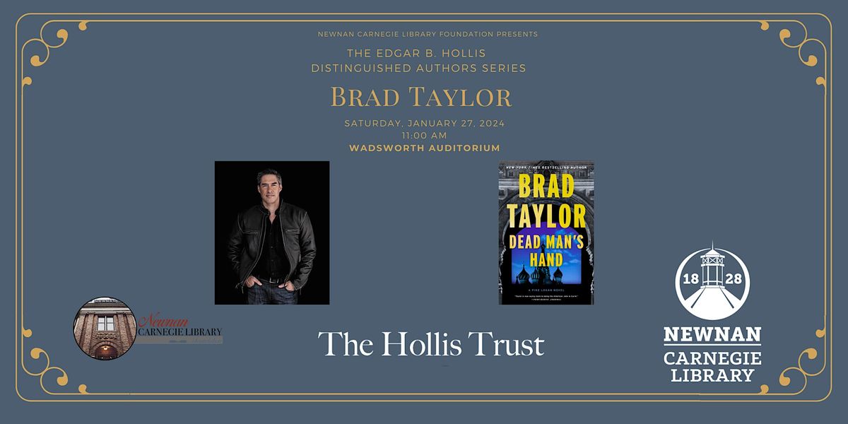 Edgar B. Hollis Distinguished Author Series: Brad Taylor | Charles ...