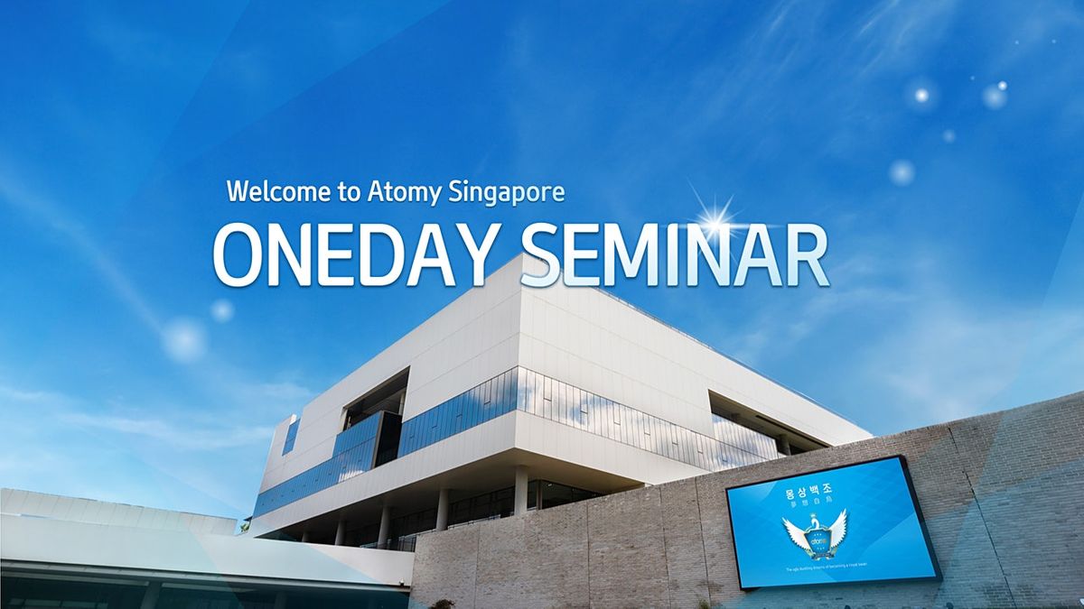 Atomy Events Atomy Singapore One Day Seminar July 2022 | Suntec Singapore Convention ...