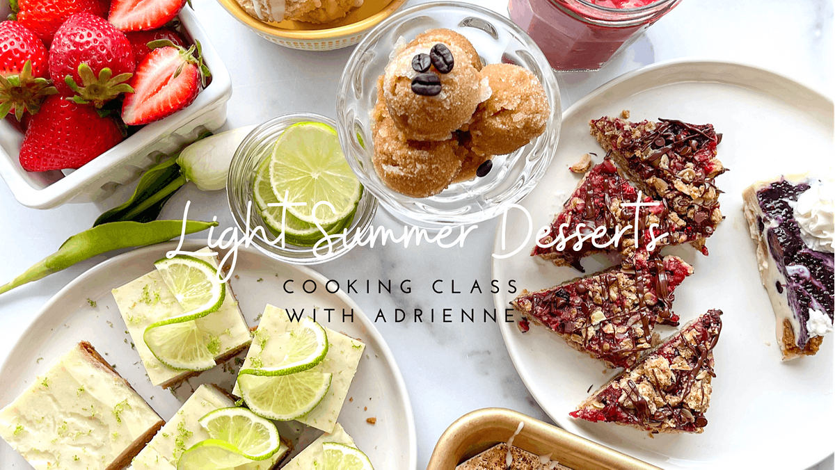 Light Summer Desserts Cooking Class with Adrienne Healthy Eats Classroom, Yakima, WA June 1