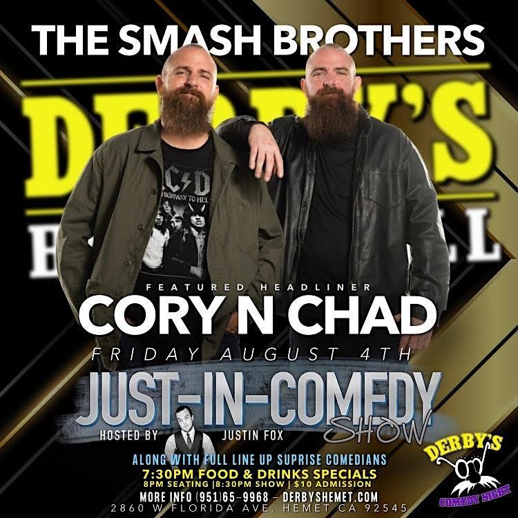 Just In Comedy Show Headliner The Smash Brothers Cory n Chad | Derby's ...