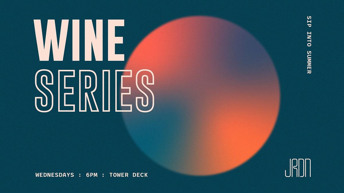 Sip Into Summer Wine Series 2022