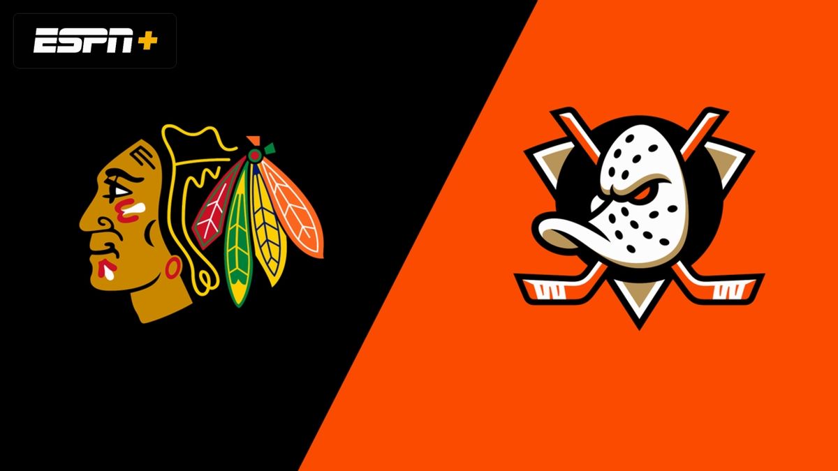 Chicago Blackhawks at Anaheim Ducks