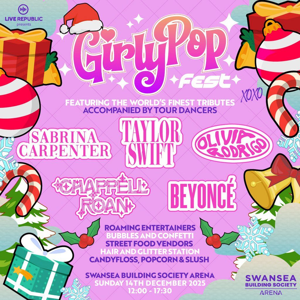 GirlyPop Live Xmas | Swansea Building Society Arena, Swansea