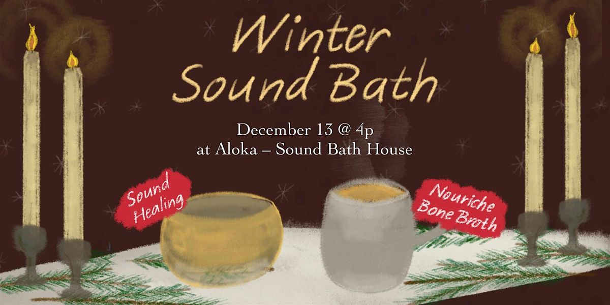 Winter Sound Bath and Bone Broth Wellness Experience
