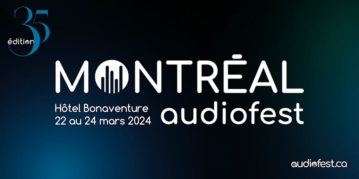 Montr\u00e9al Audiofest 2024