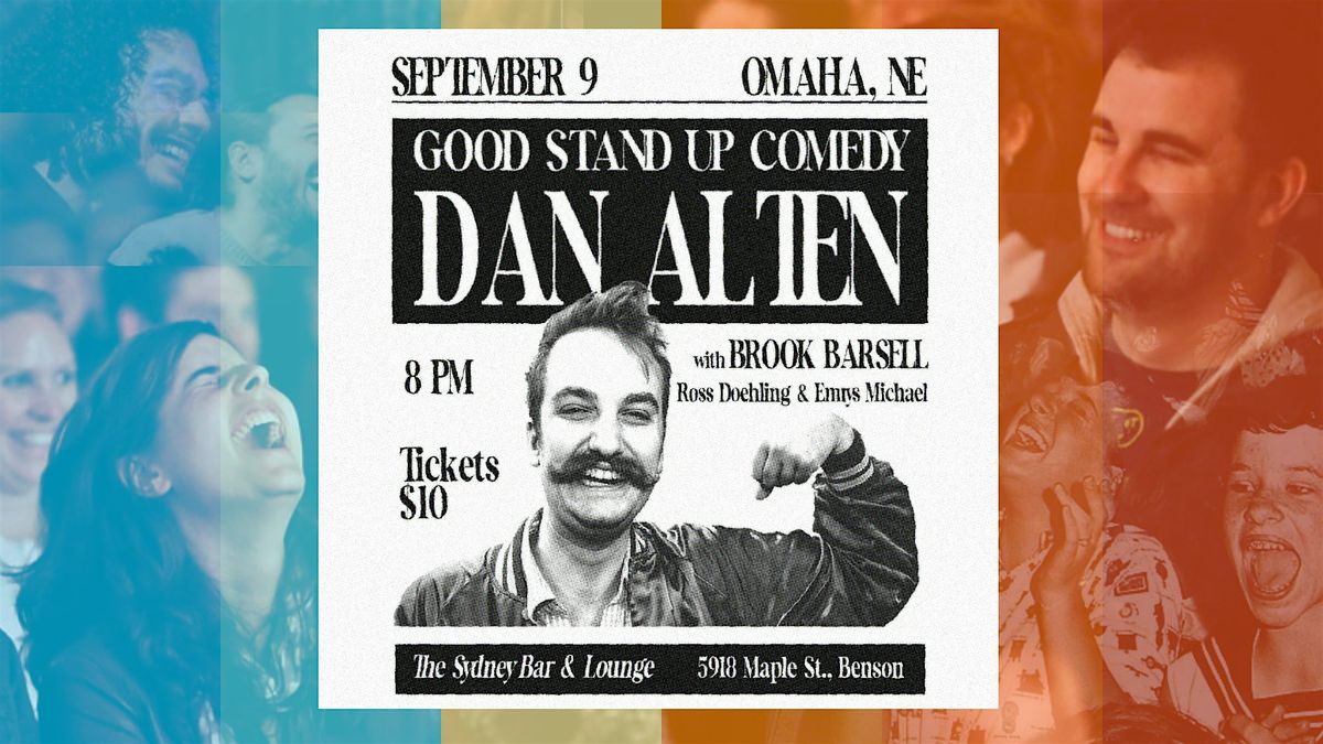 Good Stand Up Comedy with Dan Alten at The Sydney, Omaha on 9th ...