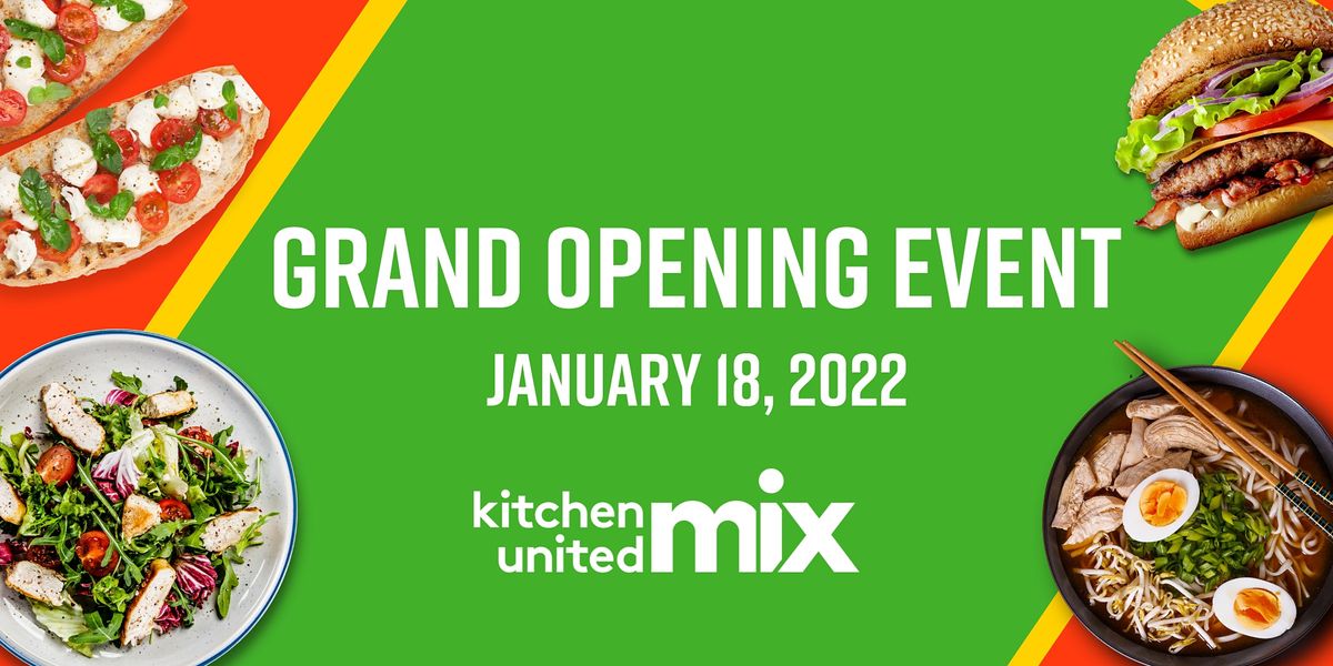 Kitchen United MIX - Westwood Grand Opening - 1\/18\/2022
