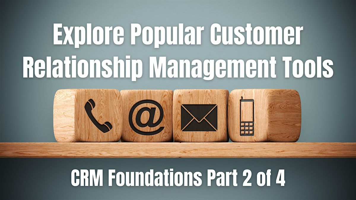 Explore Popular Customer Relationship Management Tools