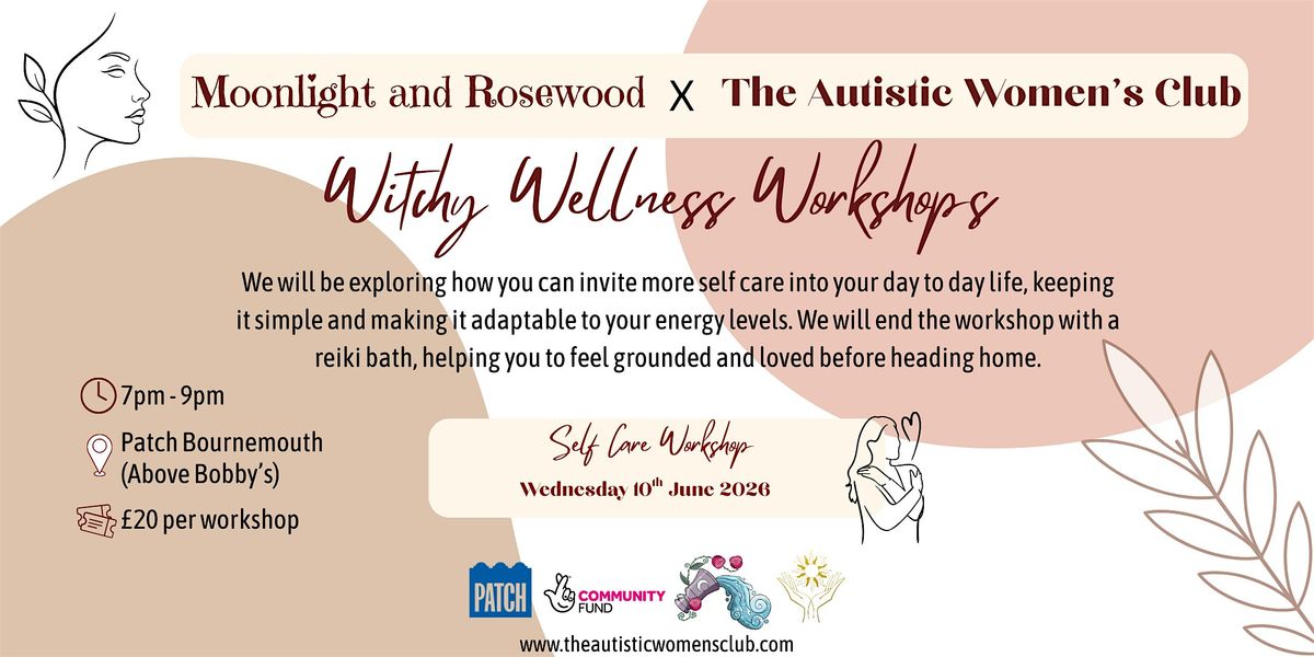 Witchy Wellness Workshops - Self Care