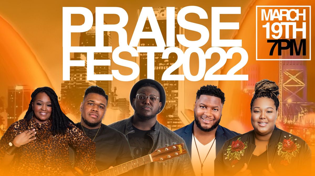 Praise Fest 2022 Citadel Church of Jacksonville March 19, 2022