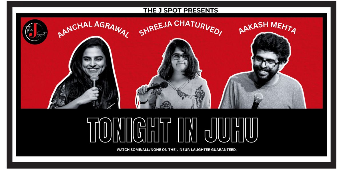 Tonight In Juhu - A Live Standup Comedy Show