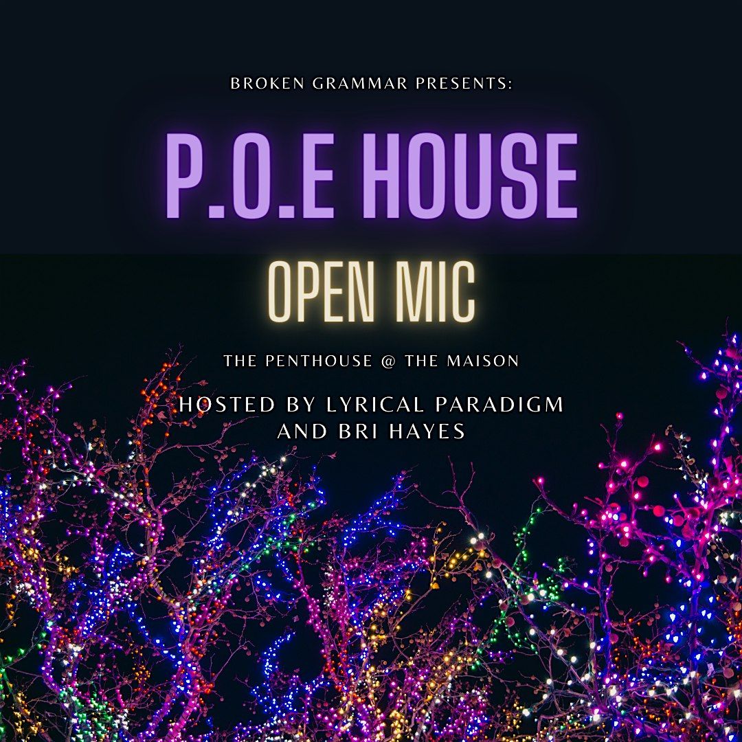 P.O.E House