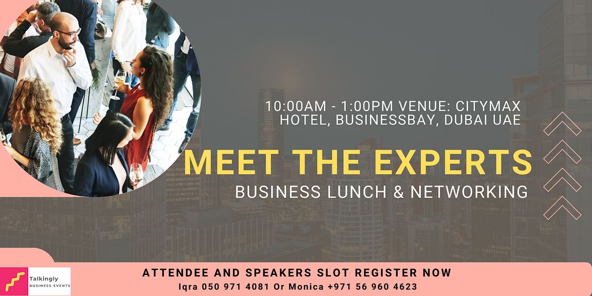 Business Expansion in Dubai A B2C Networking Event by Talkingly Citymax business bay, Dubai